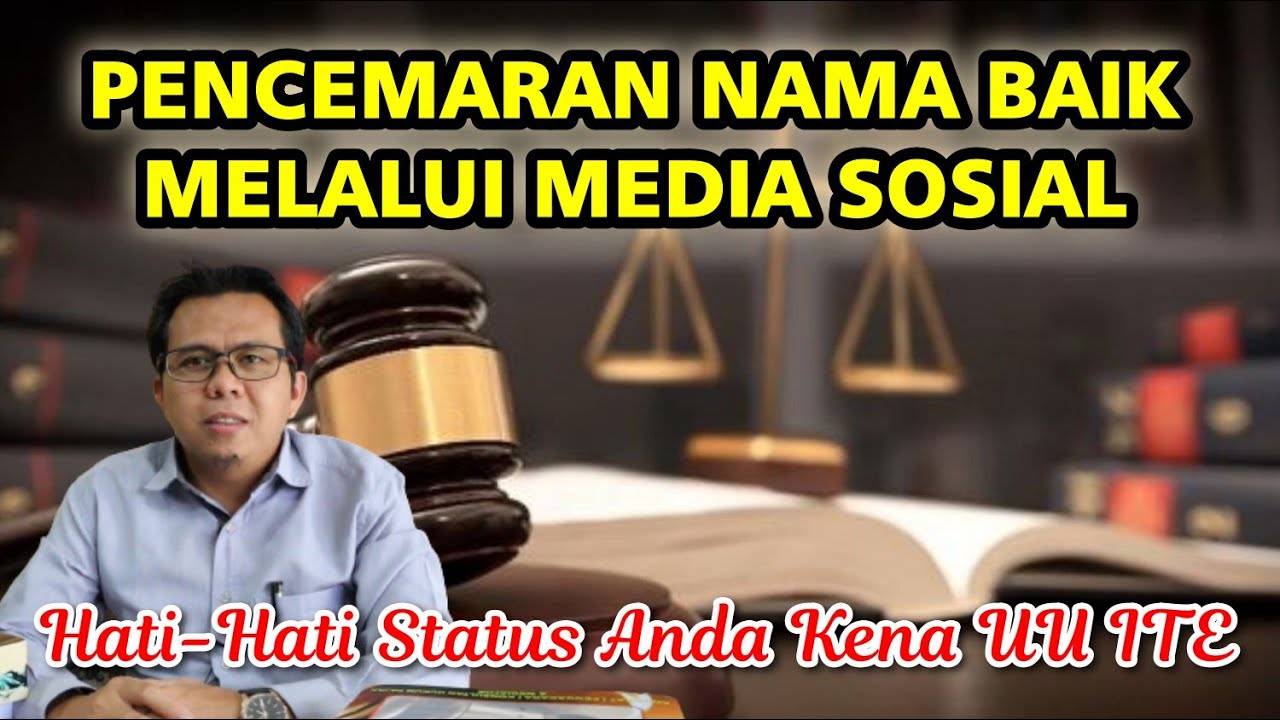 PENCEMARAN NAMA BAIK MELALUI MEDIA SOSIAL