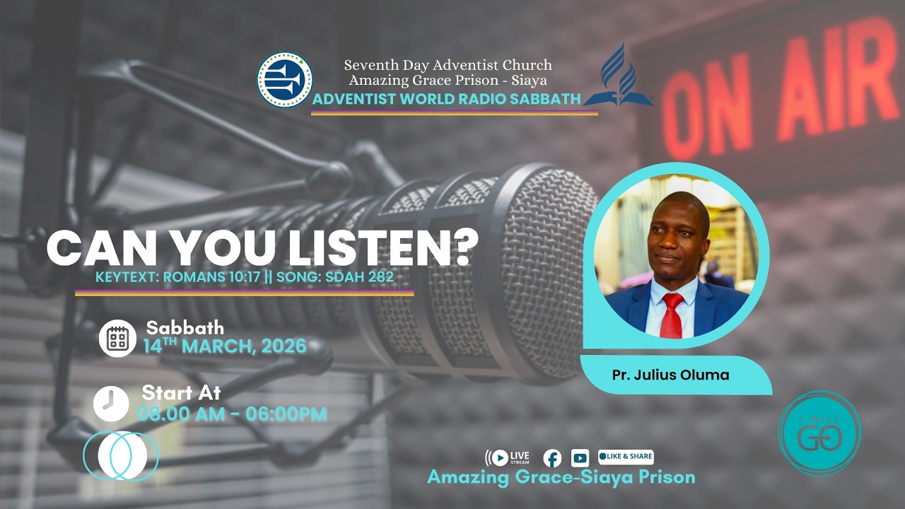 CAN YOU LISTEN? || PR. JULIUS OLUMA || ADVENTIST WORLD RADIO SABBATH