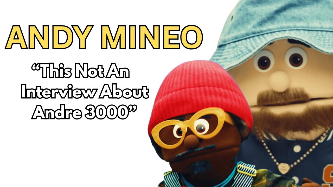 We asked ANDY MINEO about his  “Andre 3000 Song”