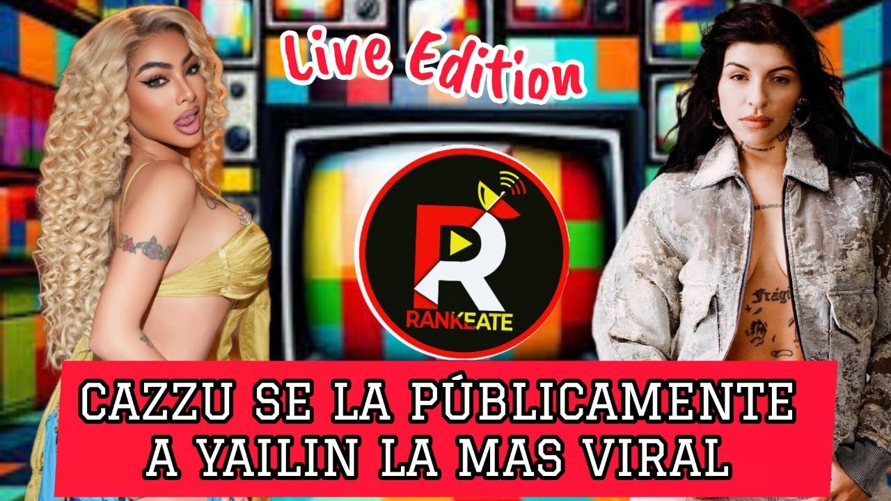 CAZZU SE LA DA PÚBLICAMENTE A YAILIN LA MAS VIRAL