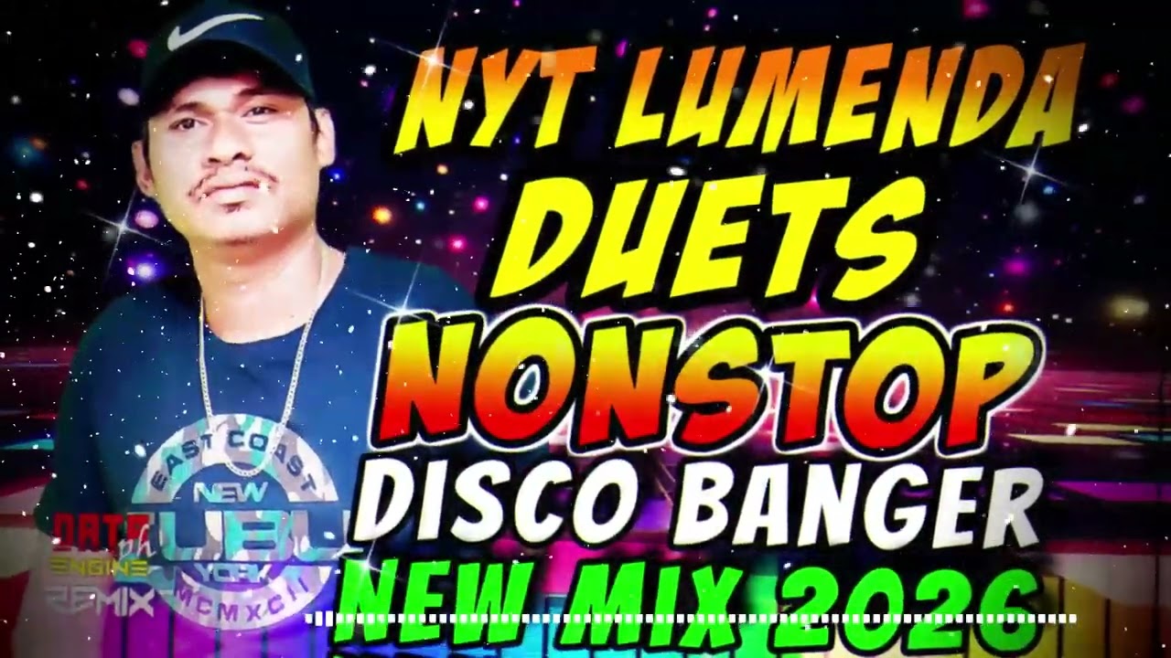 BEST OF NYT LUMENDA DUETS LOVEMIX DISCO BANGER NONSTOP NEW MIX 2026 | DATA ENGINEPH REMIX
