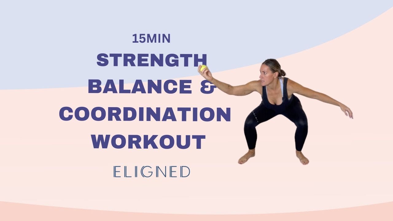 STRENGTH/ BALANCE & COORDINATION