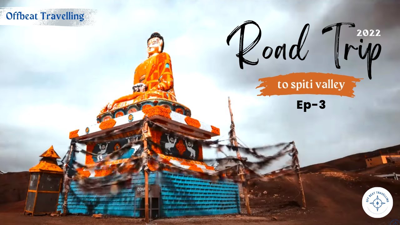 Road trip to spiti valley 2022 | Unexplored Adventure | Offbeat Travelling