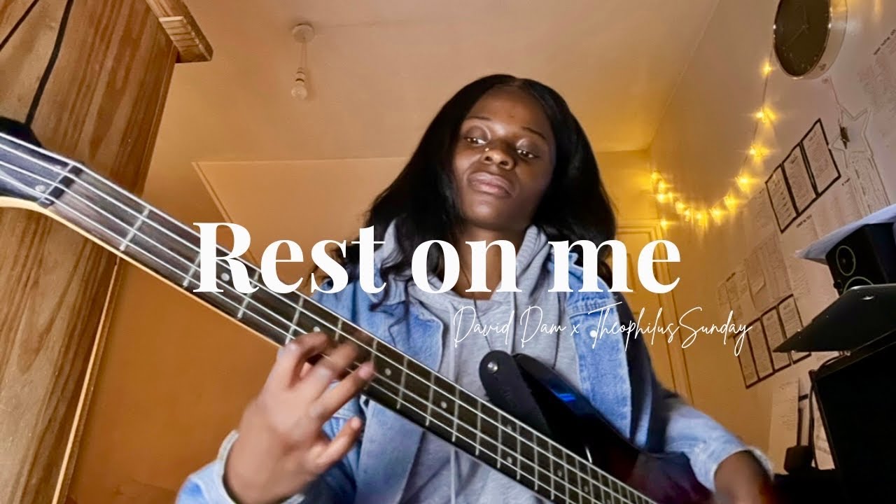 Rest on me // Bass Cover | David Dam x Theophilus Sunday 