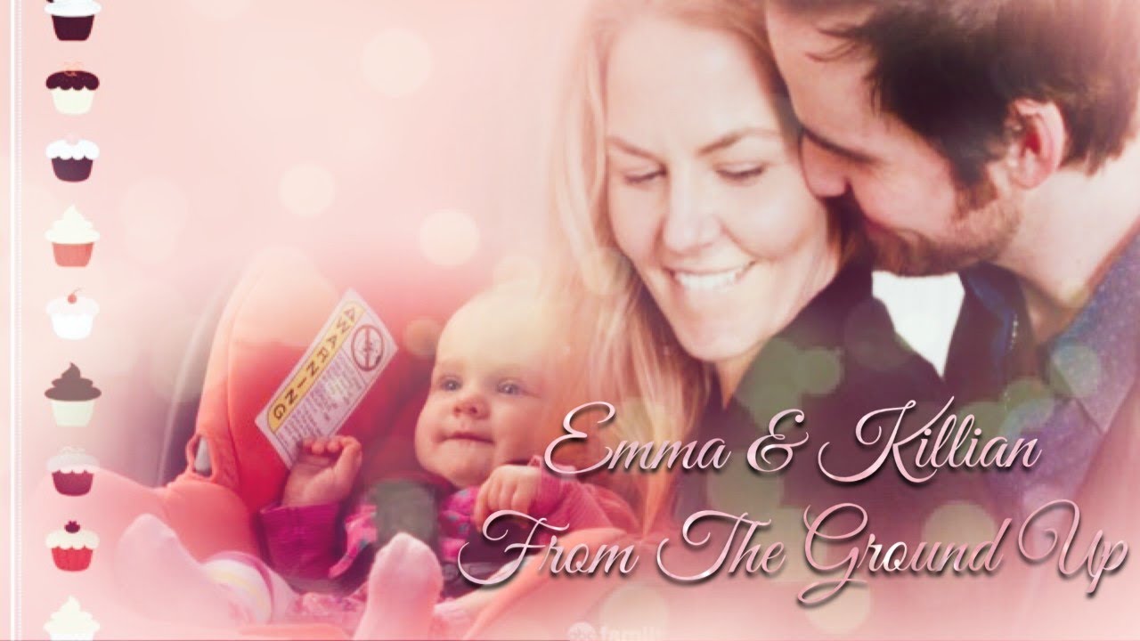 Emma & Killian - From The Ground Up