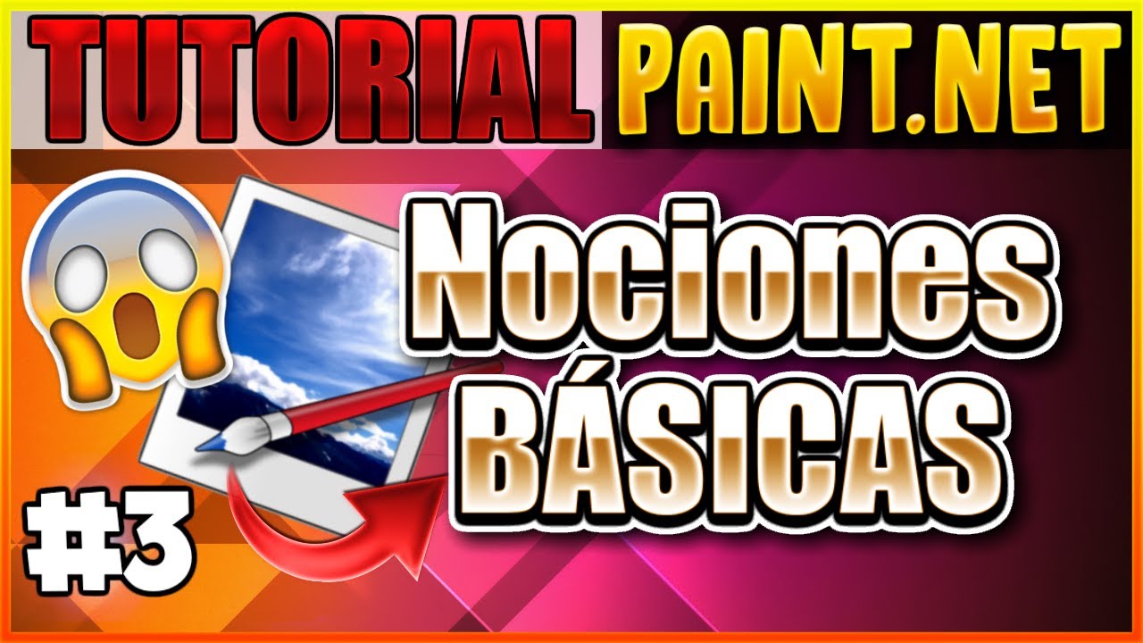 Tutorial Paint Net #3 | Nociones básicas | Explicación general de Herramientas y capas ☑️