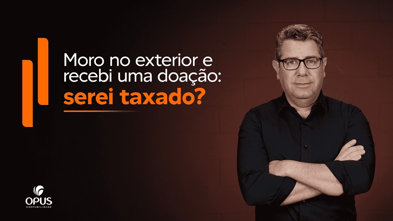 Há impostos sob doação quando uma das partes reside no exterior?