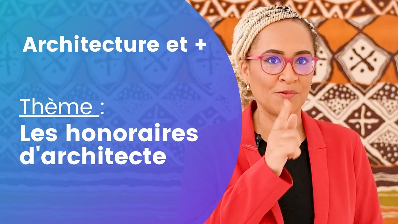 Comment calculer les honoraires d'un architecte ?