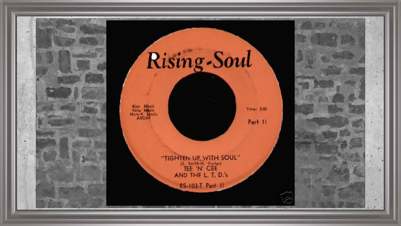 Tee'n' Cee and The L.T.D. s' ..................Tighten Up With Soul (part.1&2)