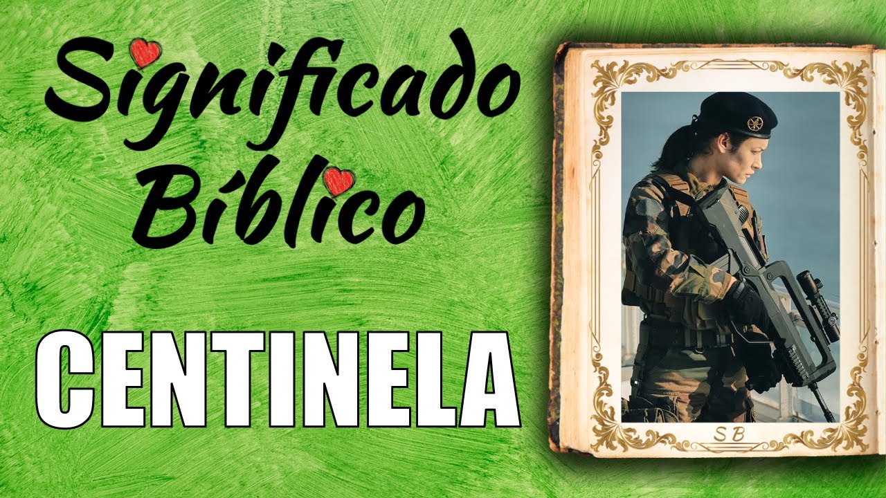 Centinela Significado Bíblico | ¿Qué Significa Centinela en la Biblia? 🙏