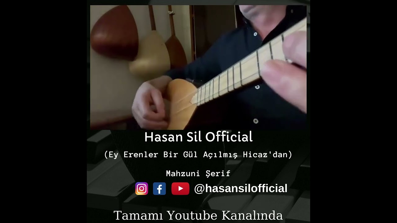 Hasan Sil Official - Ey Erenler Bir G&uuml;l A&ccedil;ılmış Hicaz'dan