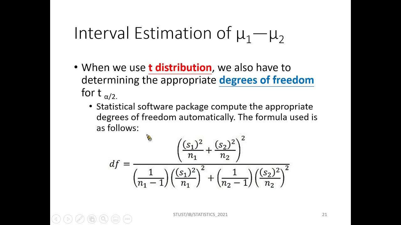 Inferences About the Difference Between Two Population Means: σ1 and σ2 unknown(interval estimation)