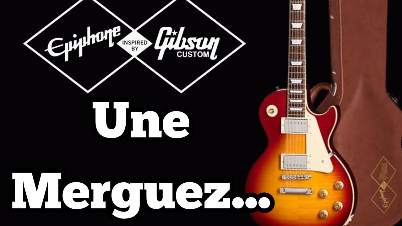 Epiphone 1959 inspired By Gibson CC... SURESTIMEE voire MAUVAISE !