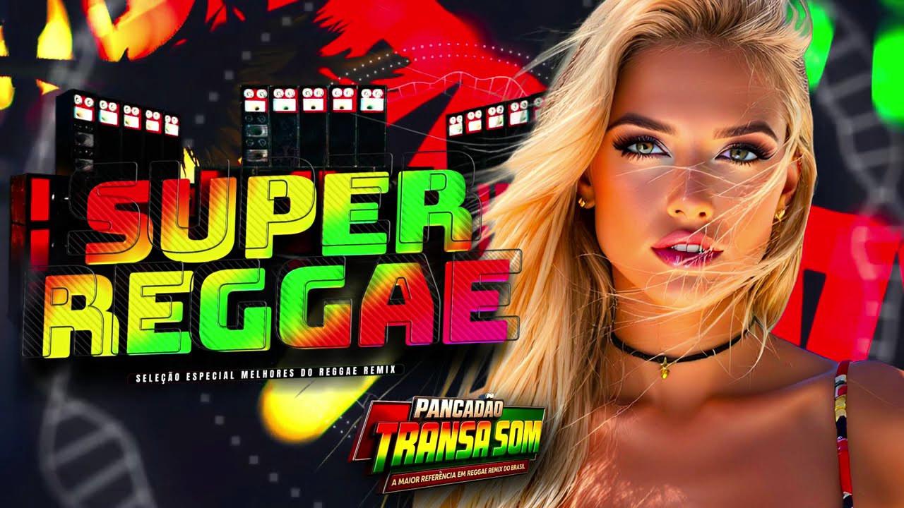 ❤️SUPER REGGAE: UMA SELEÇÃO DAS MELHORES PANKAS DO REGGAE REMIX
