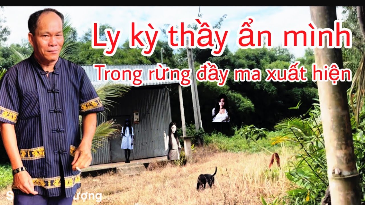 Rùng Rợn:phát hiện thầy bùa ẩn mình trong rừng nhiều ma chưa ai dám đến