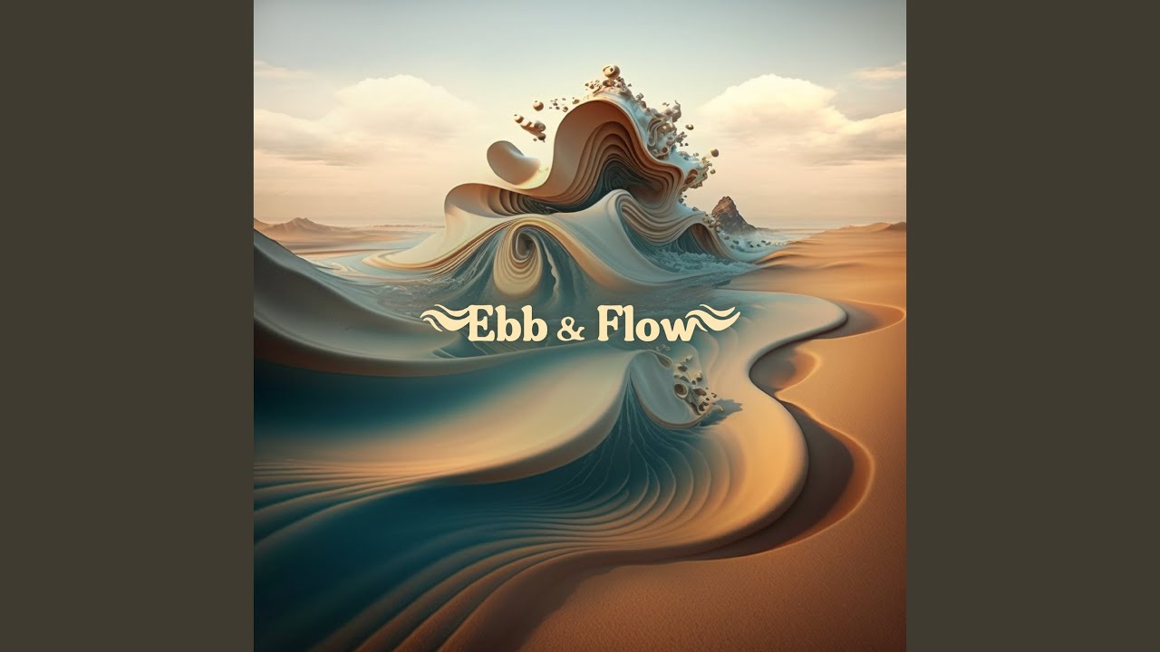 Ebb & Flow