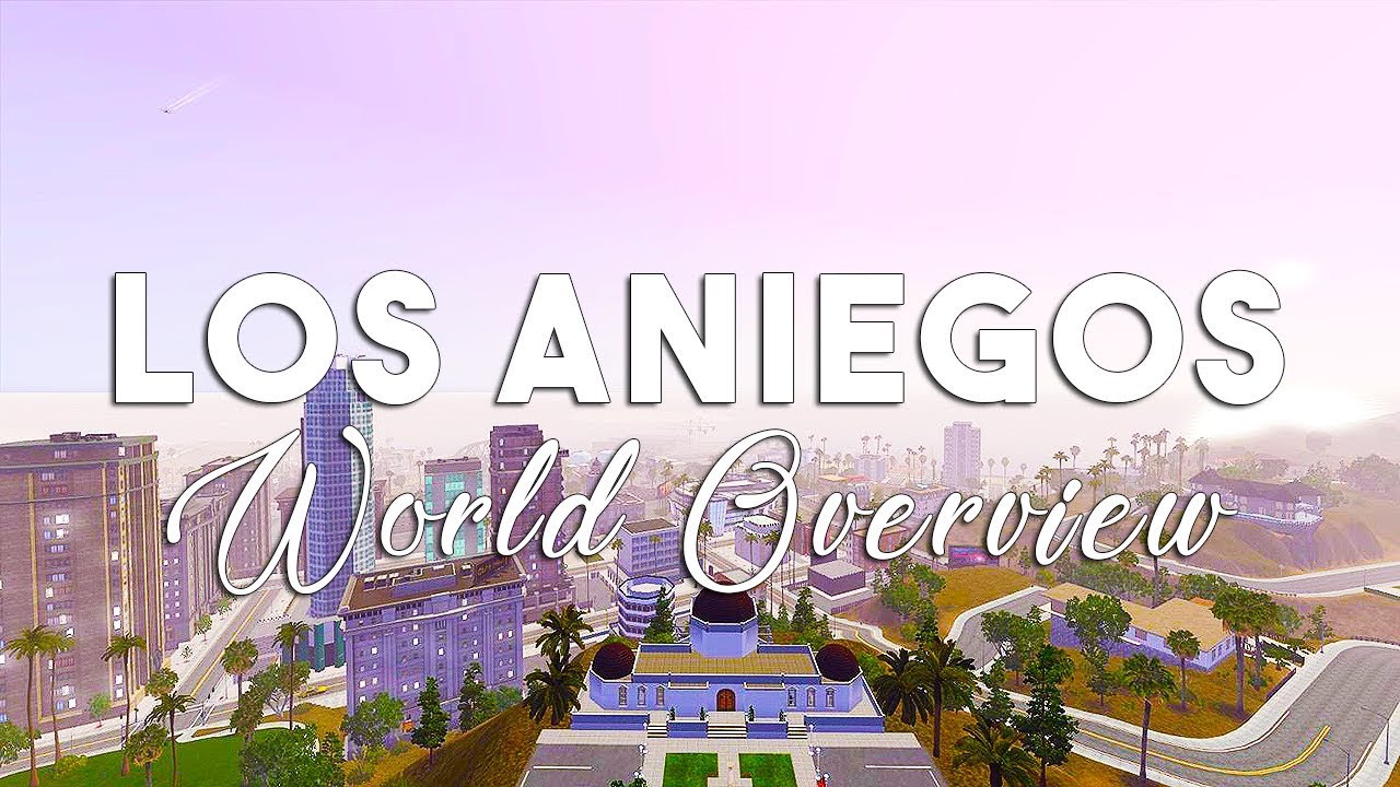LOS ANIEGOS//THE SIMS 3 WORLD OVERVIEW