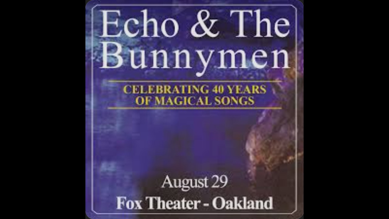 Echo & The Bunnymen | Celebrating 40 Years of Magical Songs | LIVE from Oakland | Aug 29, 2022
