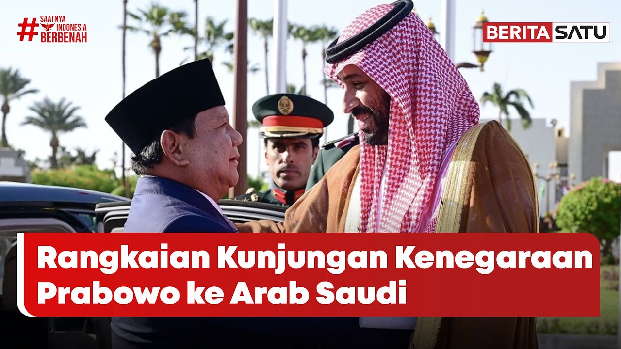 [FULL] Rangkaian Kunjungan Kenegaraan Prabowo ke Arab Saudi #beritasatu