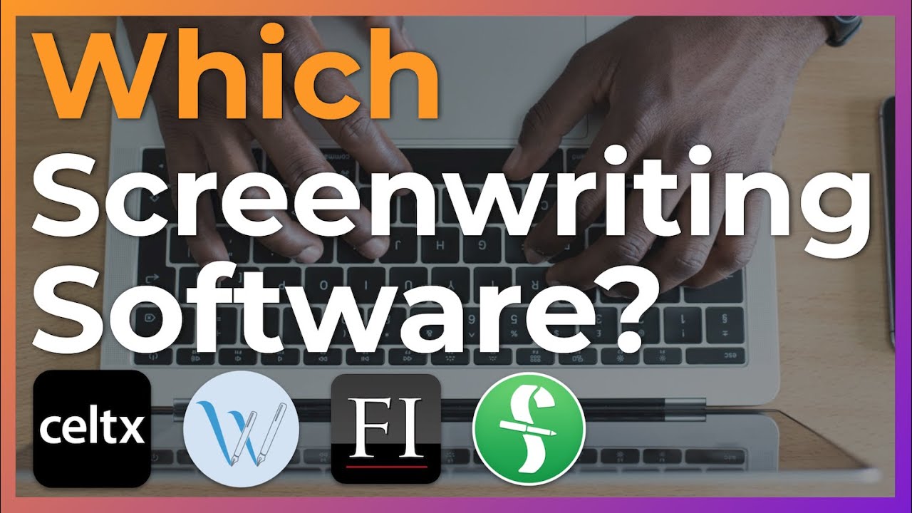 Which Screenwriting Software to Choose: Paid vs Free?