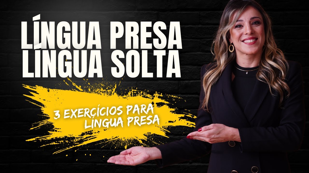 Língua presa? Aprenda 3 Exercícios para sua língua
