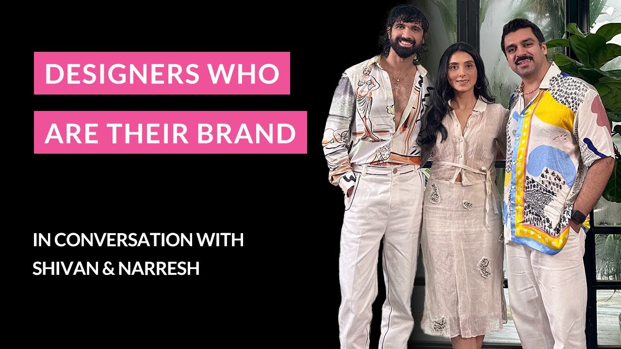 S2 EP 6 Designers Who Are Their Brand ft. Shivan & Narresh