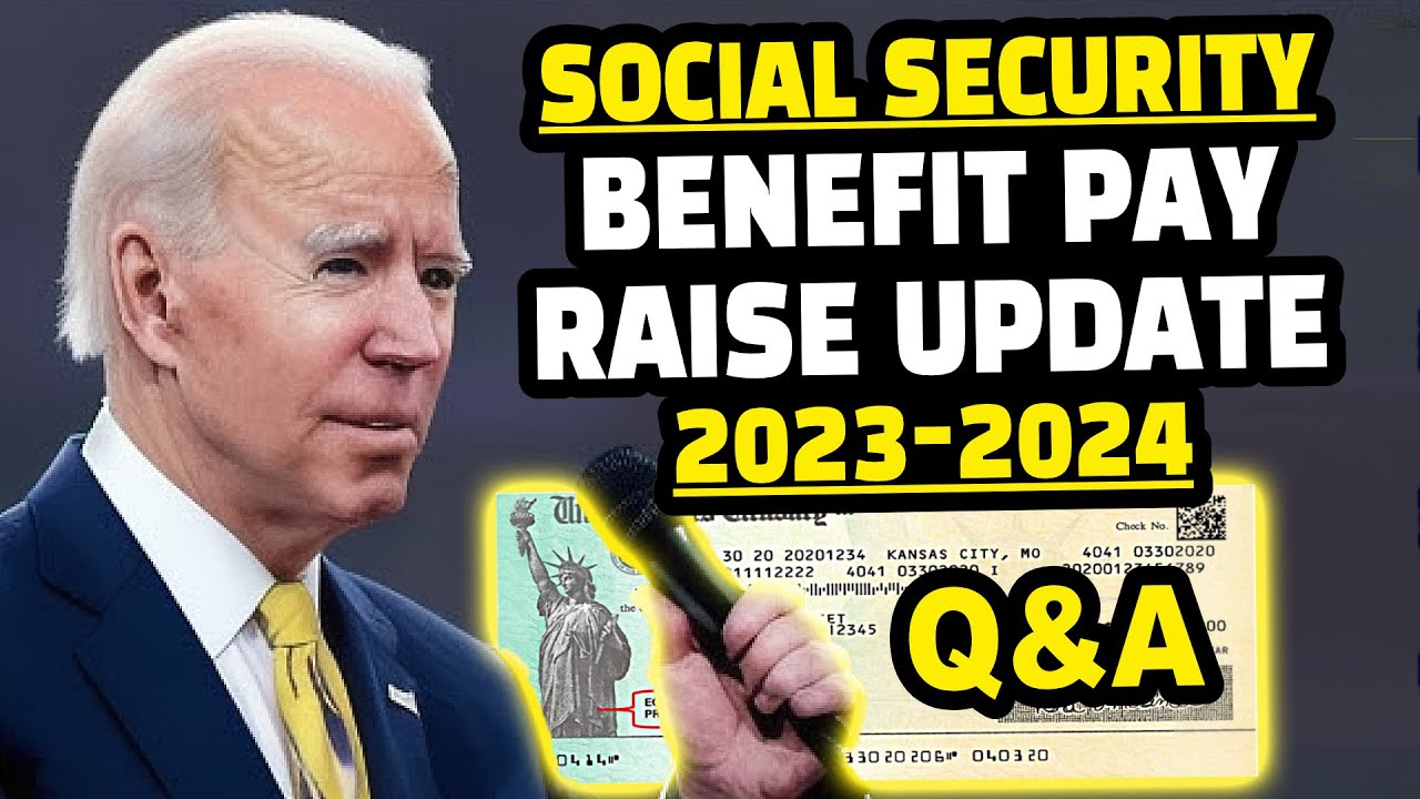 Social Security Benefits Pay Raise Update 2023-2024 For SSDI, SSI | Q&A