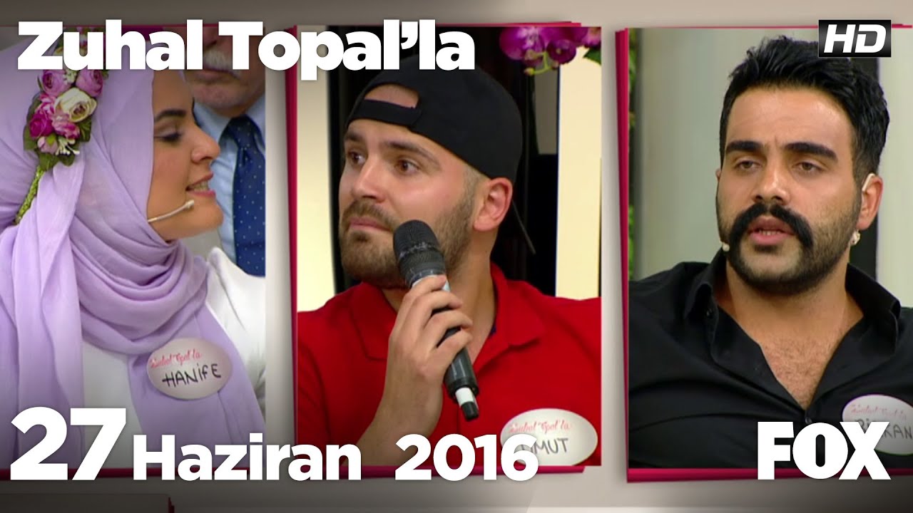 Hanife ve Sevgi'nin arkadaşlığı bitti mi? Zuhal Topal'la 27 Haziran 2016