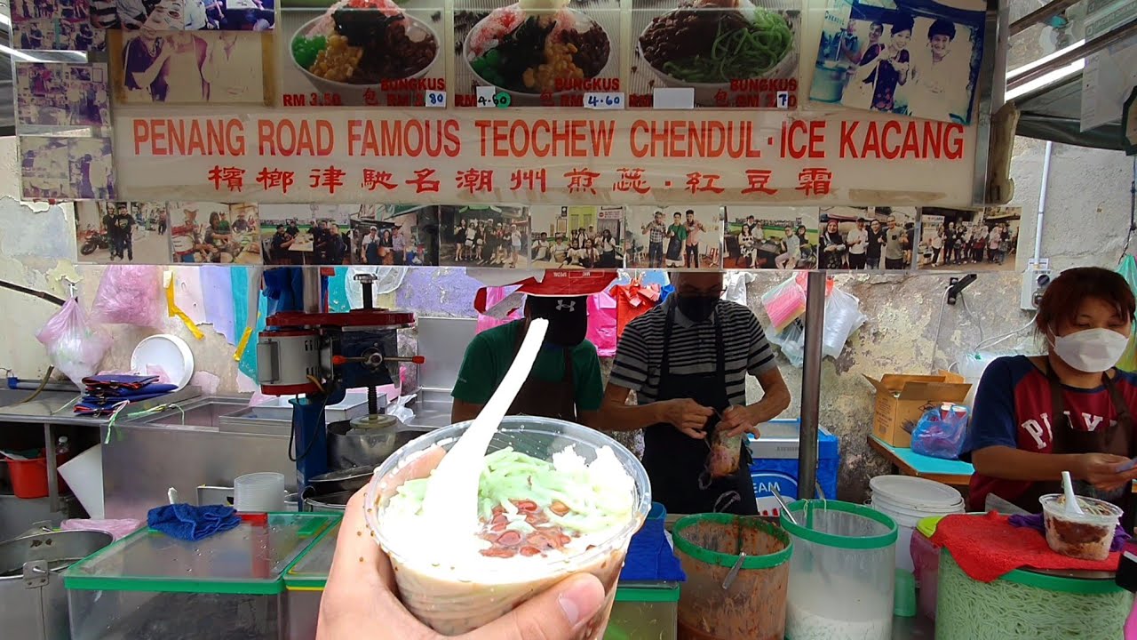 CENDOL PALING TERKENAL DI PENANG | TEOCHEW CHENDUL ICE KACANG PENANG MALAYSIA