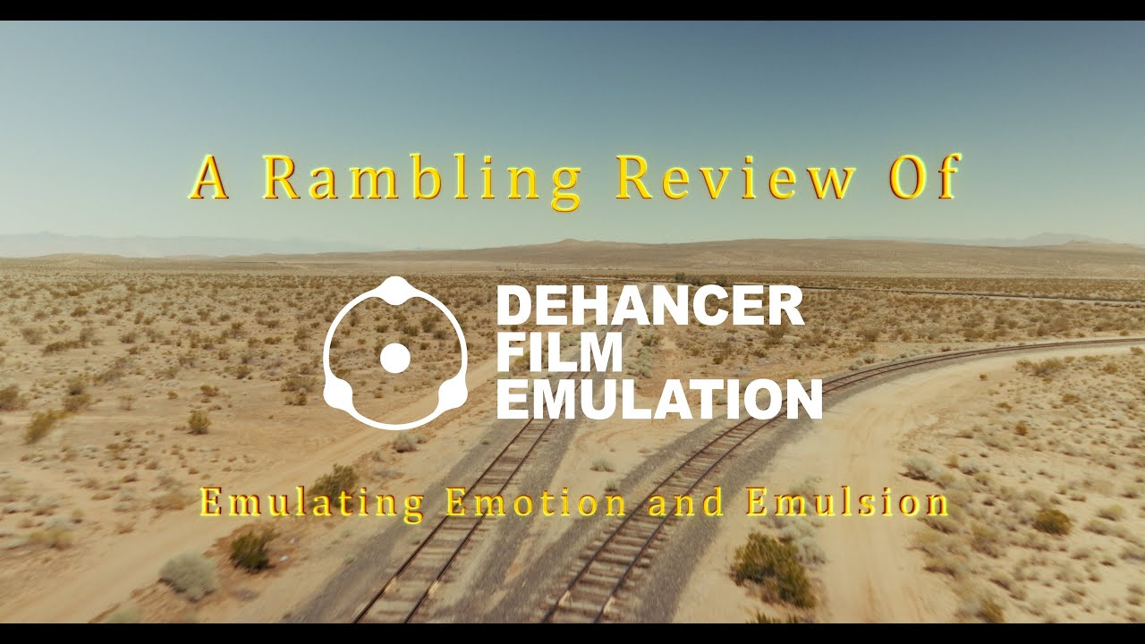 A Rambling Review of Dehancer