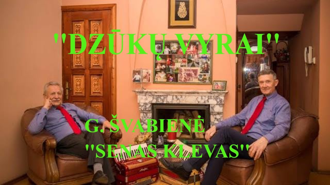 ''DZŪKŲ VYRAI''  ''Senas klevas''  (SUBT.) 21 12 02