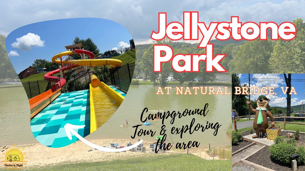 Jellystone Park at Natural Bridge - Campground Tour & Exploring the Area