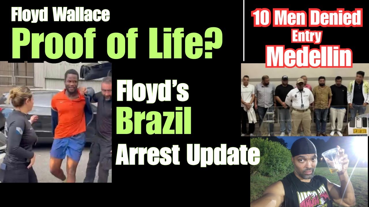 Floyd Wallace Brazil Arrest Update:  Is He Doomed?  | 10 Men Denied into Medellin