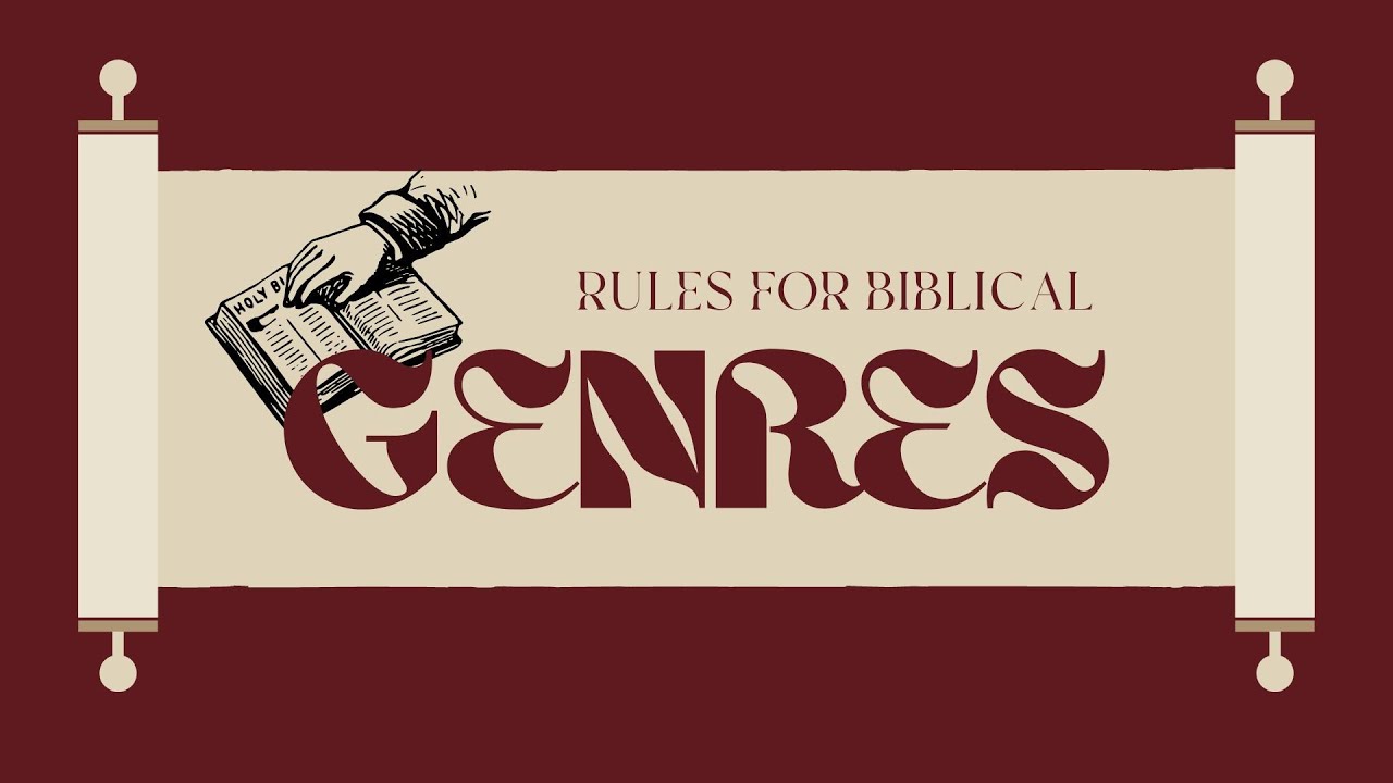 Rules for Biblical Genres | Learn to Study the Bible | Week 8