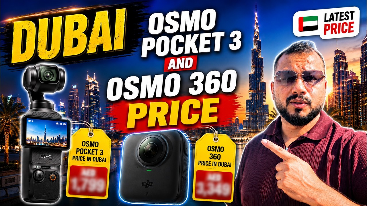 Best DJI OSMO Pocket 3 and 360 Dubai Price Guide | UAE Market Prices Compared