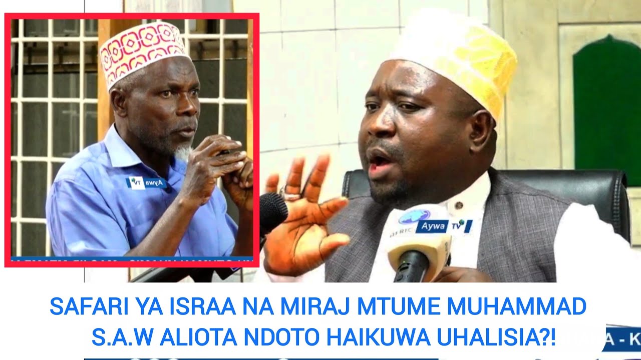 Sheikh Othman khamis AJIBU SWALI LA MZEE KUHUSU SAFARI YA ISRAA NA MiIRAJ/Mtume hakusafiri aliota