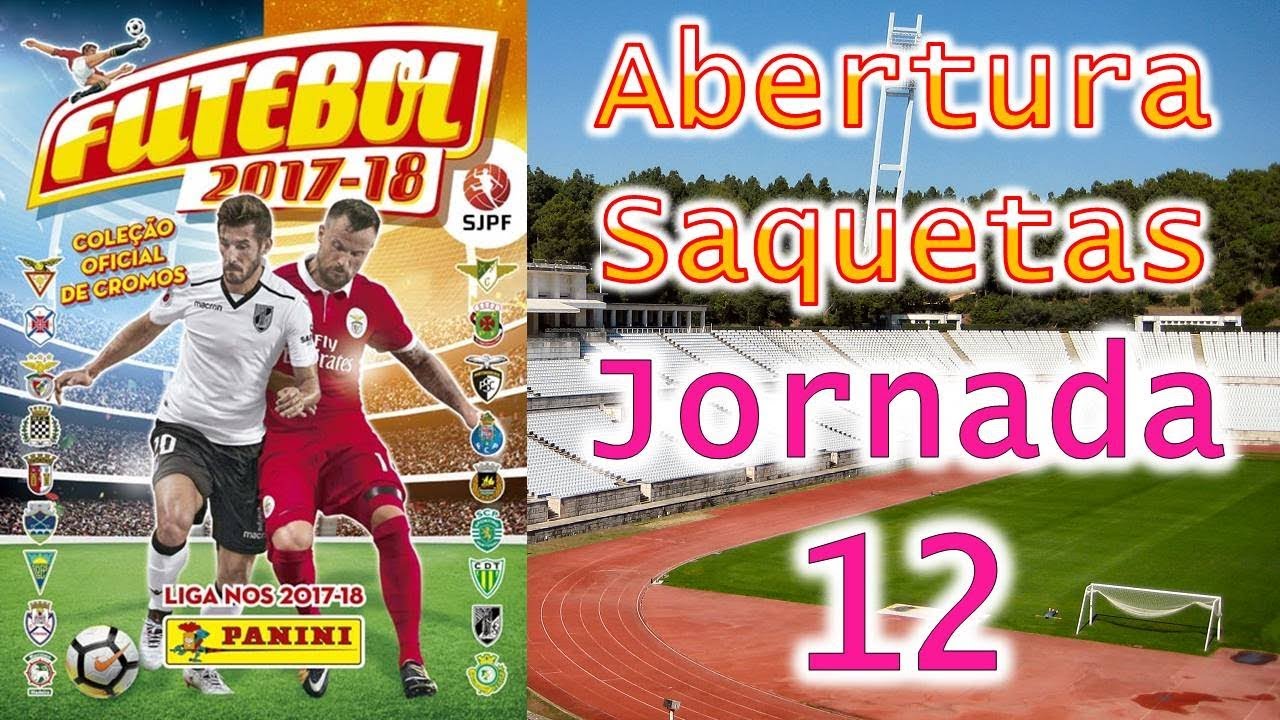 Jornada 12 FUTEBOL 2017/18 - Saquetas Cromos Panini