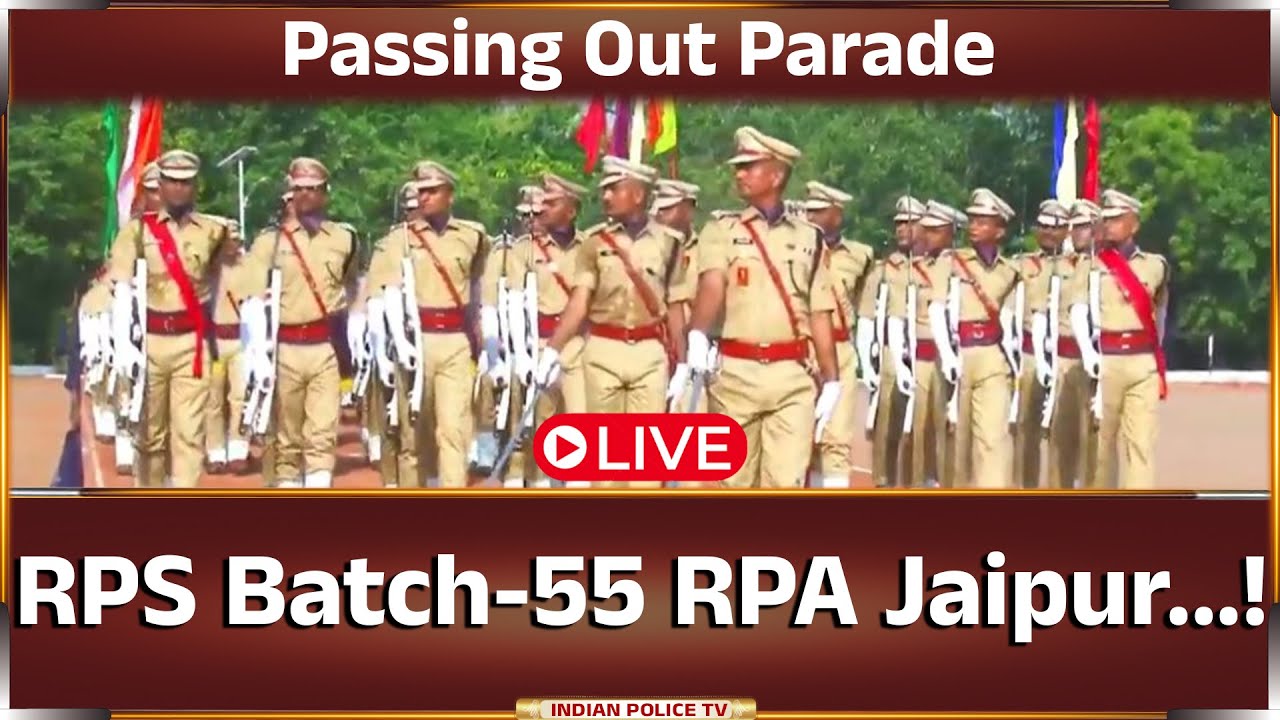 LIVE | Passing Out Parade | RPS Batch-55 RPA Jaipur...!
