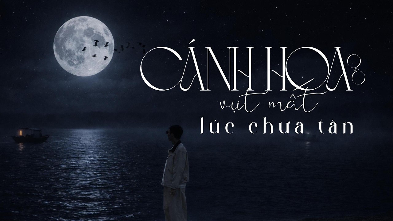 CÀNH HOA VỤT MẤT LÚC CHƯA TÀN - PHẠM VIỆT HOÀNG