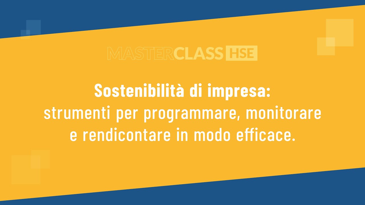 MASTERCLASS HSE: Sostenibilità di impresa