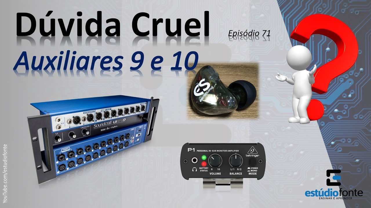 Ui24R - Auxiliares 9 e 10 - Dúvida Cruel (ep71)