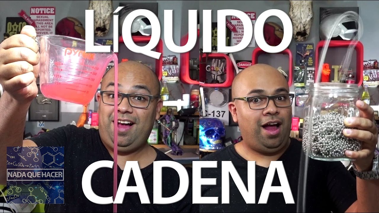 Líquido que se comporta como cadena y cadena que levita |NQUEH