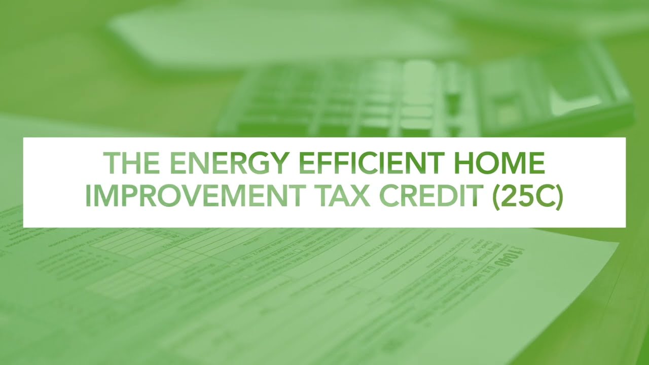 How to Get a Tax Break by Improving Your Homes Energy Efficiency