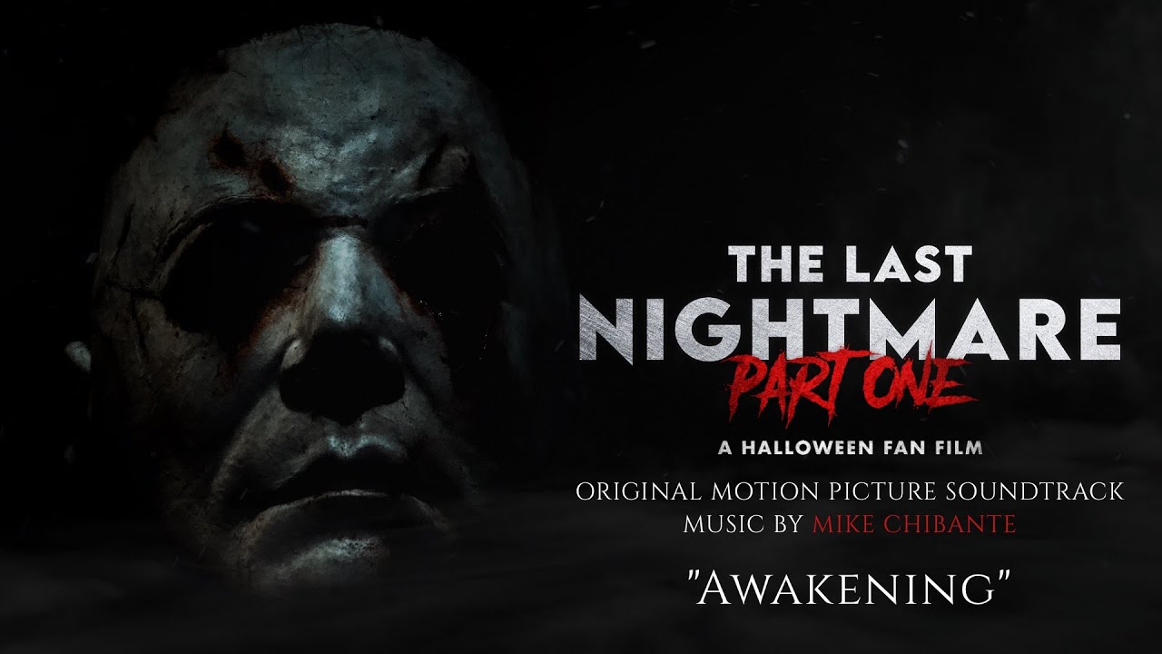 Awakening | The Last Nightmare: Part One - A Halloween Fan Film OST