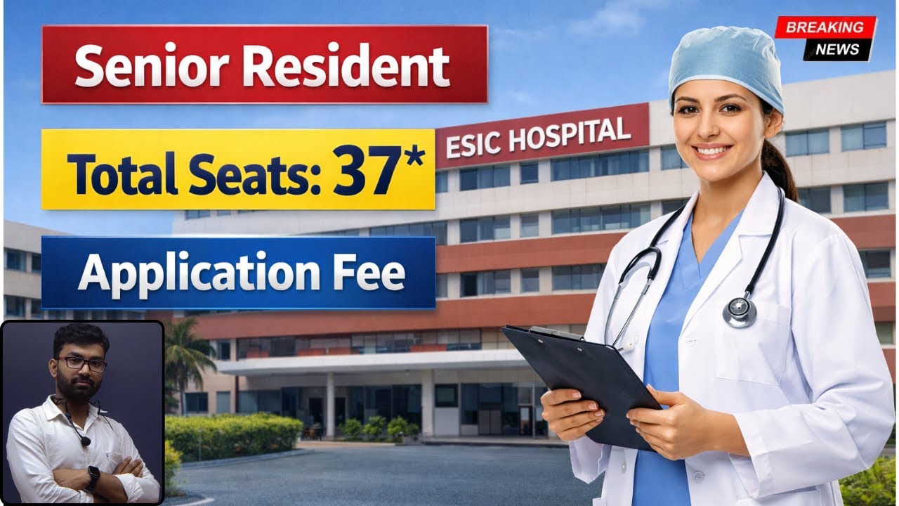 ESIC Hospital Senior Resident Recruitment 2026 🚨 | 37 Vacancies | Apply Details #esic #medical