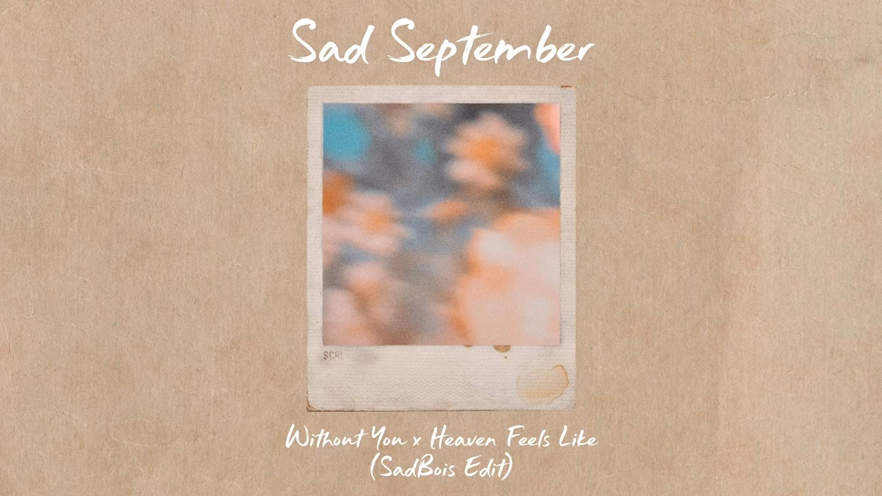 Sad September - Volume II (FREE DOWNLOAD) 🌻🍂