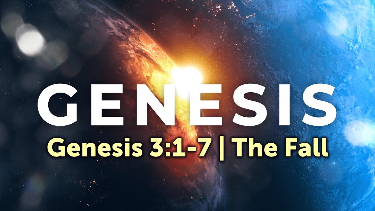 Genesis 3:1-7 | The Fall