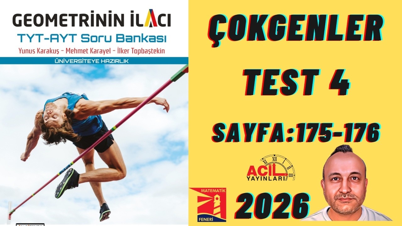 87 Geometrinin İlacı | Tyt-Ayt Soru Bankası ÇOKGENLER Test 4 Sayfa:175-176 2026 Basım