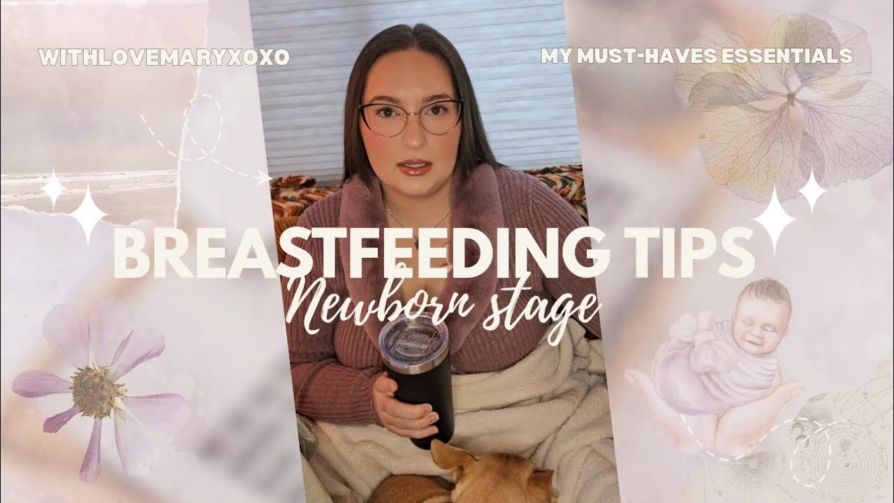 Breastfeeding Tips: Newborn Stage 
