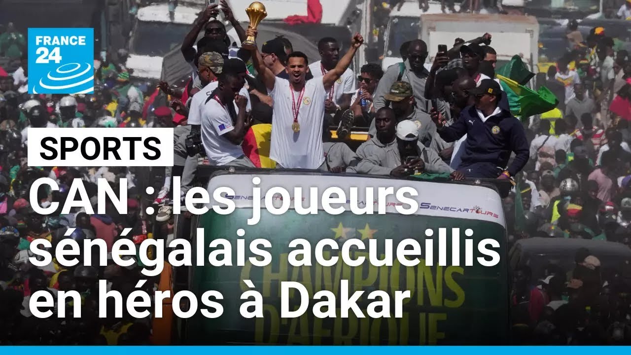 CAN 2025 : les joueurs sénégalais accueillis en héros à Dakar • FRANCE 24